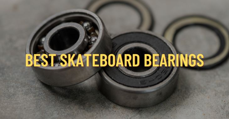 Top 15 Best Skateboard Bearings (Reviews of 2022)